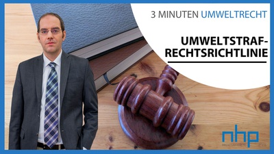 Umweltstrafrechtsrichtlinie Umweltstrafrechtsrichtlinie