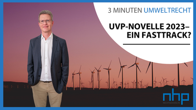 UVP-Novelle 2023  — Ein Fasttrack?