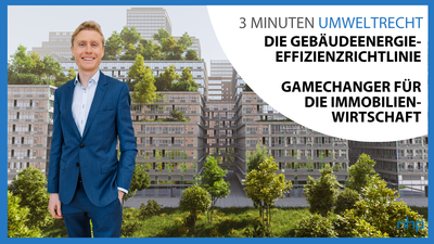 Die Gebäudeenergieeffizienzrichtlinie – Gamechanger für die Immobilienwirtschaft