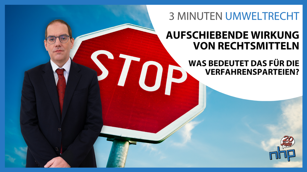 Aufschiebende Wirkung von Rechtsmitteln