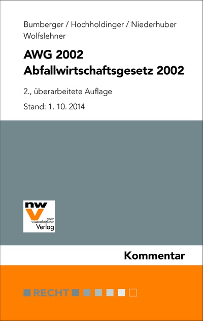 Aktueller Kommentar zum Abfallwirtschaftsgesetz 2002 im Neuen Wissenschaftlichen Verlag erschienen