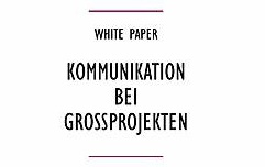 White Paper „Kommunikation bei Großprojekten“