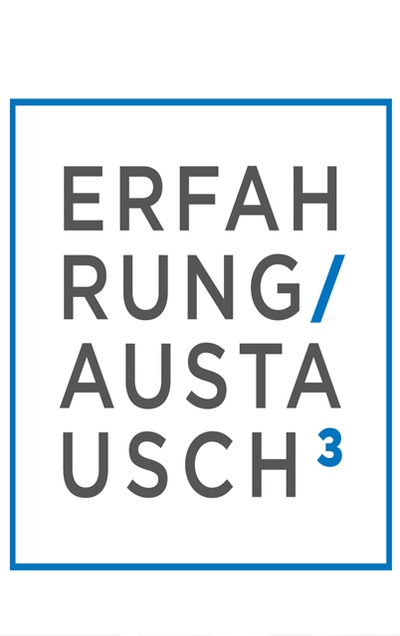 ERFAHRUNG / AUSTAUSCH