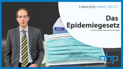 3 MINUTEN UMWELTRECHT: "Das Epidemiegesetz"