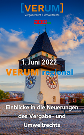 VERUM regional – Wirtschaftsstandort Steiermark: „Einblicke in die Neuerungen des Vergabe- und Umweltrechts“