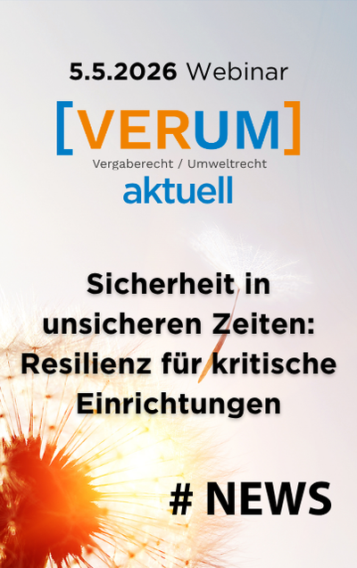 VERUM aktuell – Sicherheit in unsicheren Zeiten: Resilienz für kritische Einrichtungen